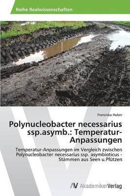 bokomslag Polynucleobacter necessarius ssp.asymb.