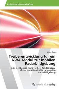 bokomslag Treiberentwicklung fr ein NWA-Modul zur mobilen Radarbildgebung