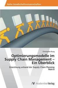 bokomslag Optimierungsmodelle im Supply Chain Management - Ein berblick