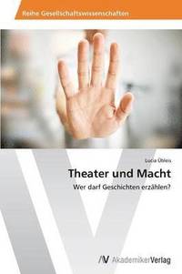 bokomslag Theater und Macht