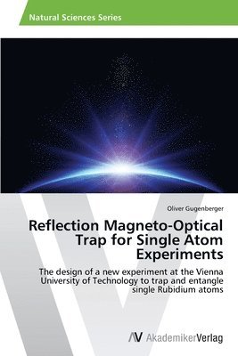 bokomslag Reflection Magneto-Optical Trap for Single Atom Experiments