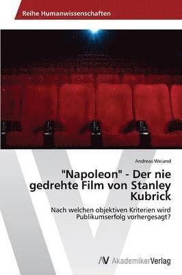 &quot;Napoleon&quot; - Der nie gedrehte Film von Stanley Kubrick 1
