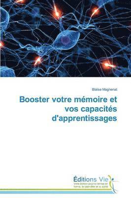 Magnenat-B - Booster Votre Mémoire Et Vos Capacités d'Apprentissages, Häftad. Tillgänglighet: Lägg i varukorg