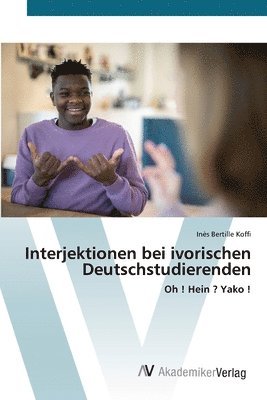 bokomslag Interjektionen bei ivorischen Deutschstudierenden