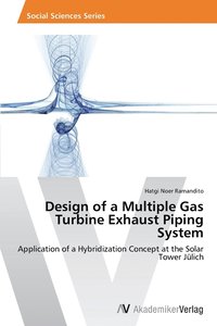 bokomslag Design of a Multiple Gas Turbine Exhaust Piping System