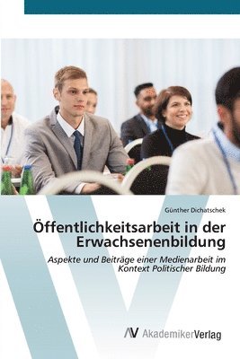Günther Dichatschek - Öffentlichkeitsarbeit in der Erwachsenenbildung, Häftad
