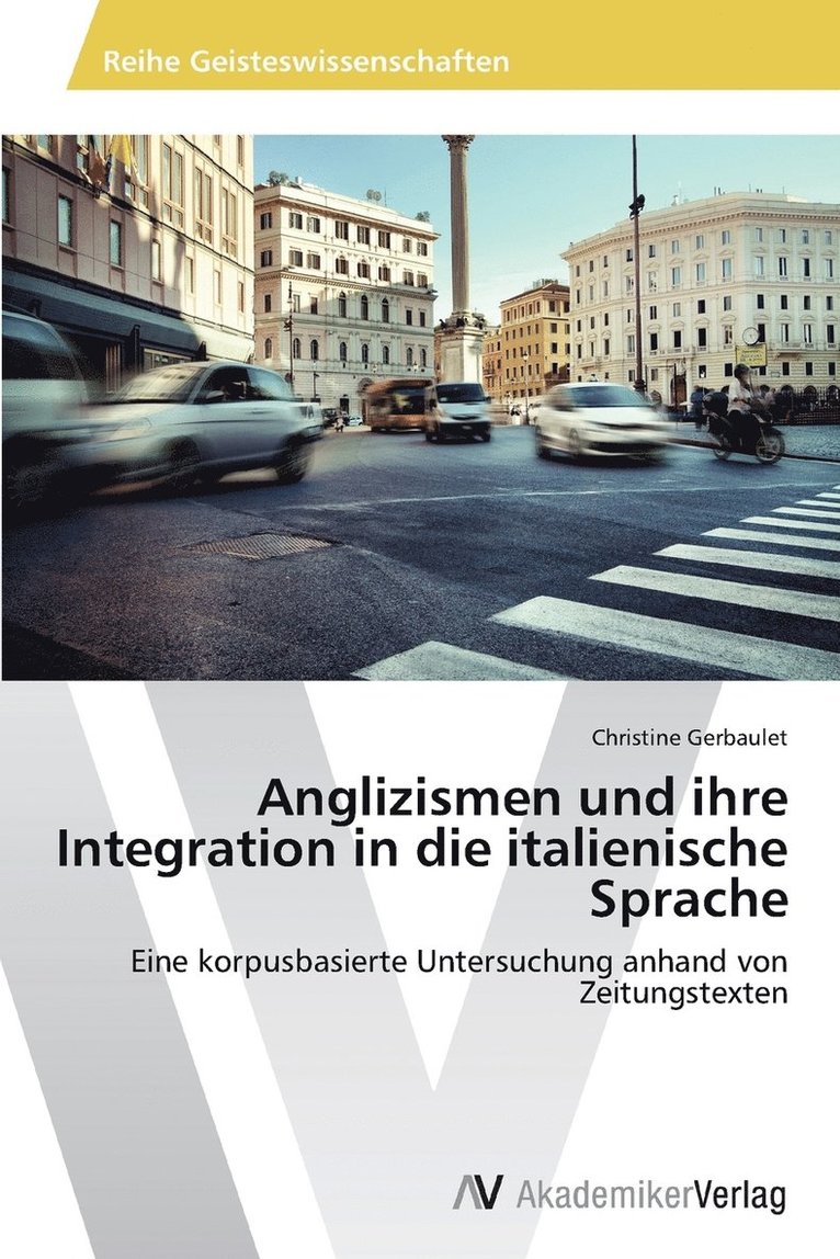 Anglizismen und ihre Integration in die italienische Sprache 1