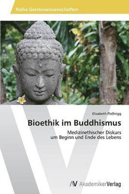 bokomslag Bioethik im Buddhismus