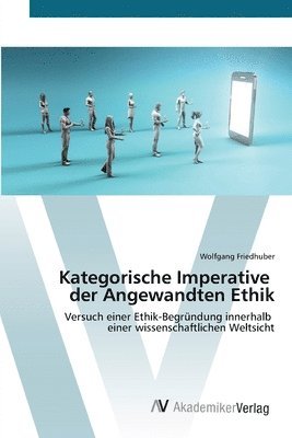 Kategorische Imperative der Angewandten Ethik 1