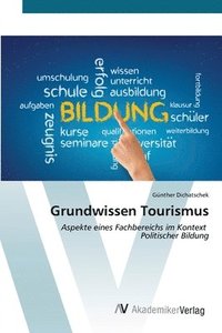 bokomslag Grundwissen Tourismus