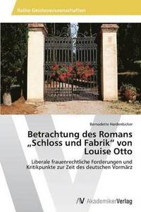 bokomslag Betrachtung Des Romans Schloss Und Fabrik&quot; Von Louise Otto