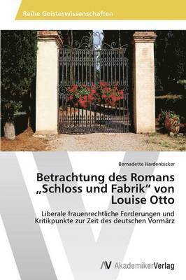 Betrachtung Des Romans Schloss Und Fabrik&quot; Von Louise Otto 1