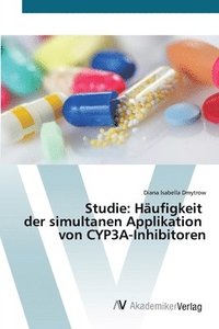 bokomslag Studie: Häufigkeit der simultanen Applikation von CYP3A-Inhibitoren