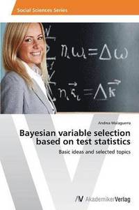 bokomslag Bayesian variable selection based on test statistics