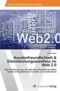 bokomslag Kundenfreundlichkeit & Dienstleistungsexzellenz im Web 2.0