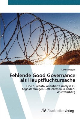 Fehlende Good Governance als Hauptfluchtursache 1