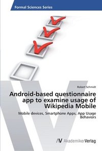 bokomslag Android-based questionnaire app to examine usage of Wikipedia Mobile