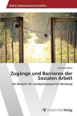 Zugnge und Barrieren der Sozialen Arbeit 1