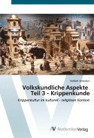 bokomslag Volkskundliche Aspekte Teil 3 - Krippenkunde