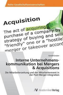 Interne Unternehmens-kommunikation bei Mergers & Acquisitions 1