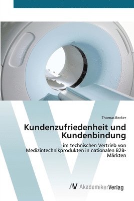 Thomas Becker - Kundenzufriedenheit und Kundenbindung, Häftad
