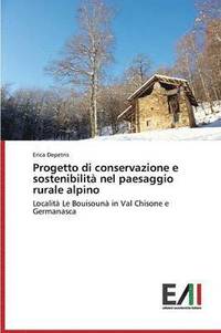 bokomslag Progetto Di Conservazione E Sostenibilita Nel Paesaggio Rurale Alpino
