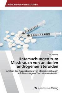 bokomslag Untersuchungen zum Missbrauch von anabolen androgenen Steroiden