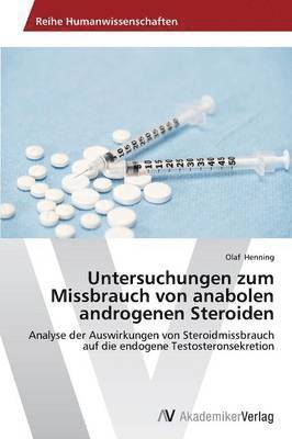 Untersuchungen zum Missbrauch von anabolen androgenen Steroiden 1