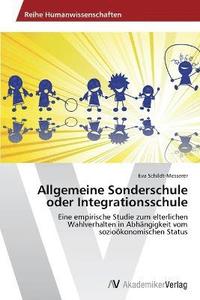 bokomslag Allgemeine Sonderschule oder Integrationsschule