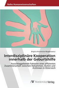 bokomslag Interdisziplinre Kooperation innerhalb der Geburtshilfe