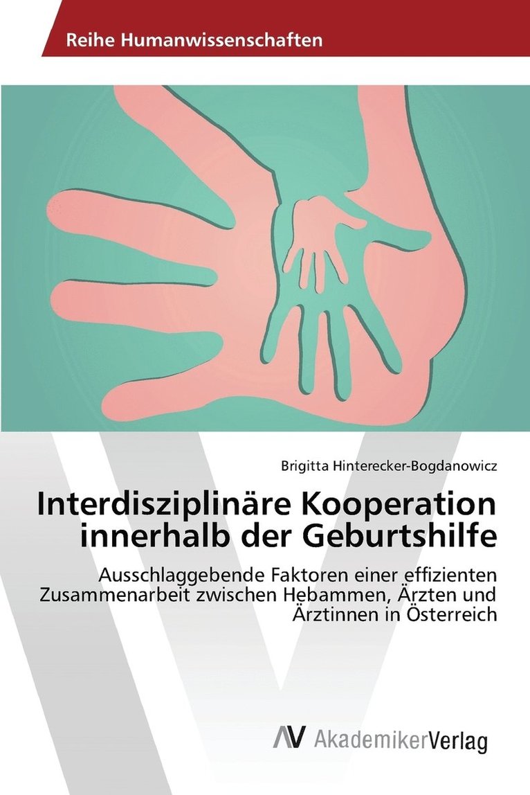 Interdisziplinre Kooperation innerhalb der Geburtshilfe 1