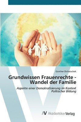 Grundwissen Frauenrechte - Wandel der Familie 1