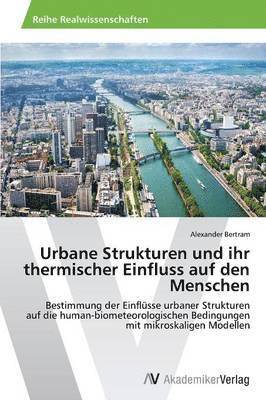 Urbane Strukturen Und Ihr Thermischer Einfluss Auf Den Menschen 1