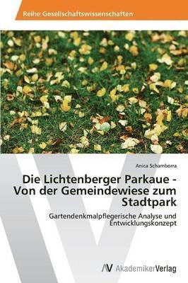 Die Lichtenberger Parkaue - Von der Gemeindewiese zum Stadtpark 1