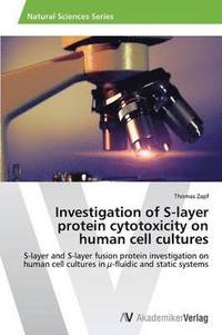 bokomslag Investigation of S-layer protein cytotoxicity on human cell cultures