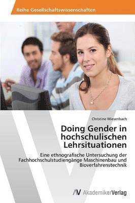 Doing Gender in hochschulischen Lehrsituationen 1