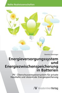 bokomslag Energieversorgungssystem und Energiezwischenspeicherung in Batterien