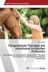 bokomslag Tiergesttzte Therapie bei emotional-instabilen Patienten