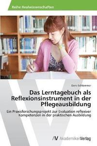 bokomslag Das Lerntagebuch als Reflexionsinstrument in der Pflegeausbildung