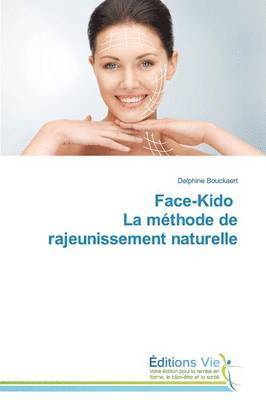 bokomslag Face-Kido La Methode de Rajeunissement Naturelle