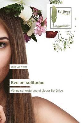 Eve En Solitudes 1