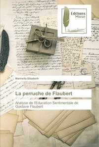 bokomslag La perruche de Flaubert