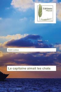 bokomslag Le Capitaine Aimait Les Chats