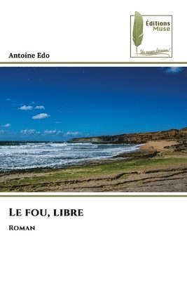 bokomslag Le fou, libre