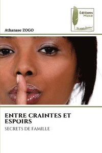 bokomslag Entre Craintes Et Espoirs