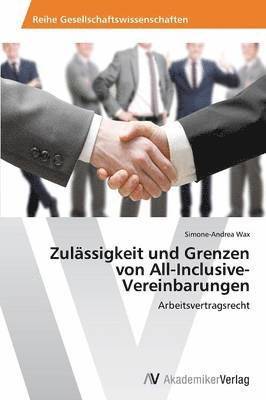 Zulssigkeit und Grenzen von All-Inclusive-Vereinbarungen 1