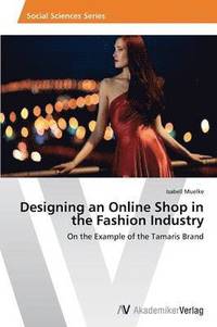 bokomslag Designing an Online Shop in the Fashion Industry