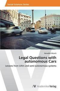 bokomslag Legal Questions with autonomous Cars
