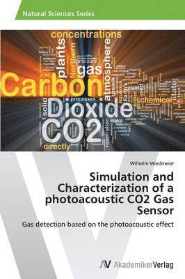 bokomslag Simulation and Characterization of a photoacoustic CO2 Gas Sensor