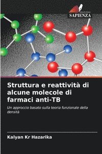 bokomslag Struttura e reattività di alcune molecole di farmaci anti-TB